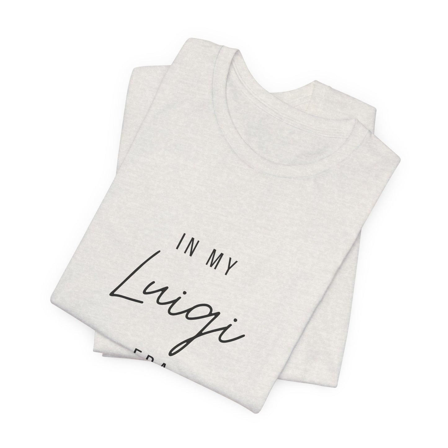 In My Era Script Unisex Jersey Short Sleeve Tee