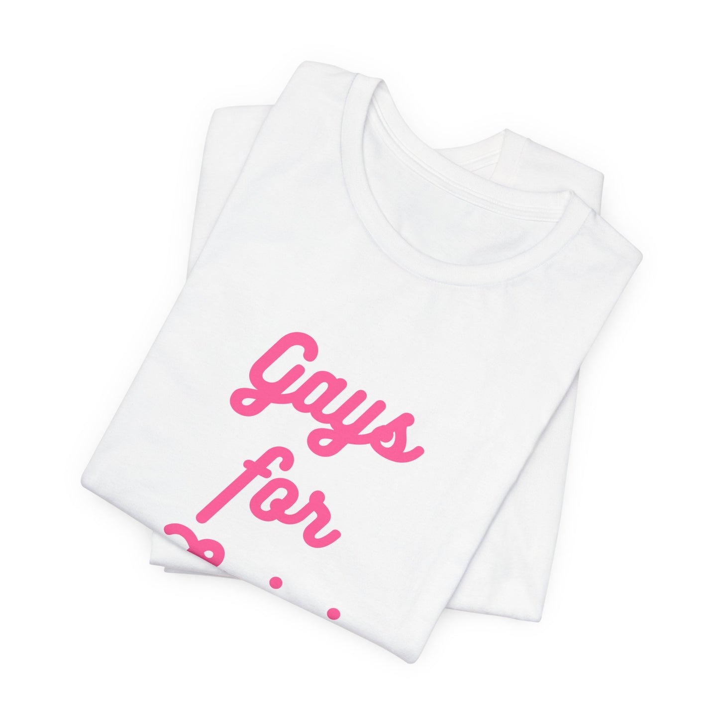 Gays for the Man Pink Unisex Jersey Short Sleeve Tee