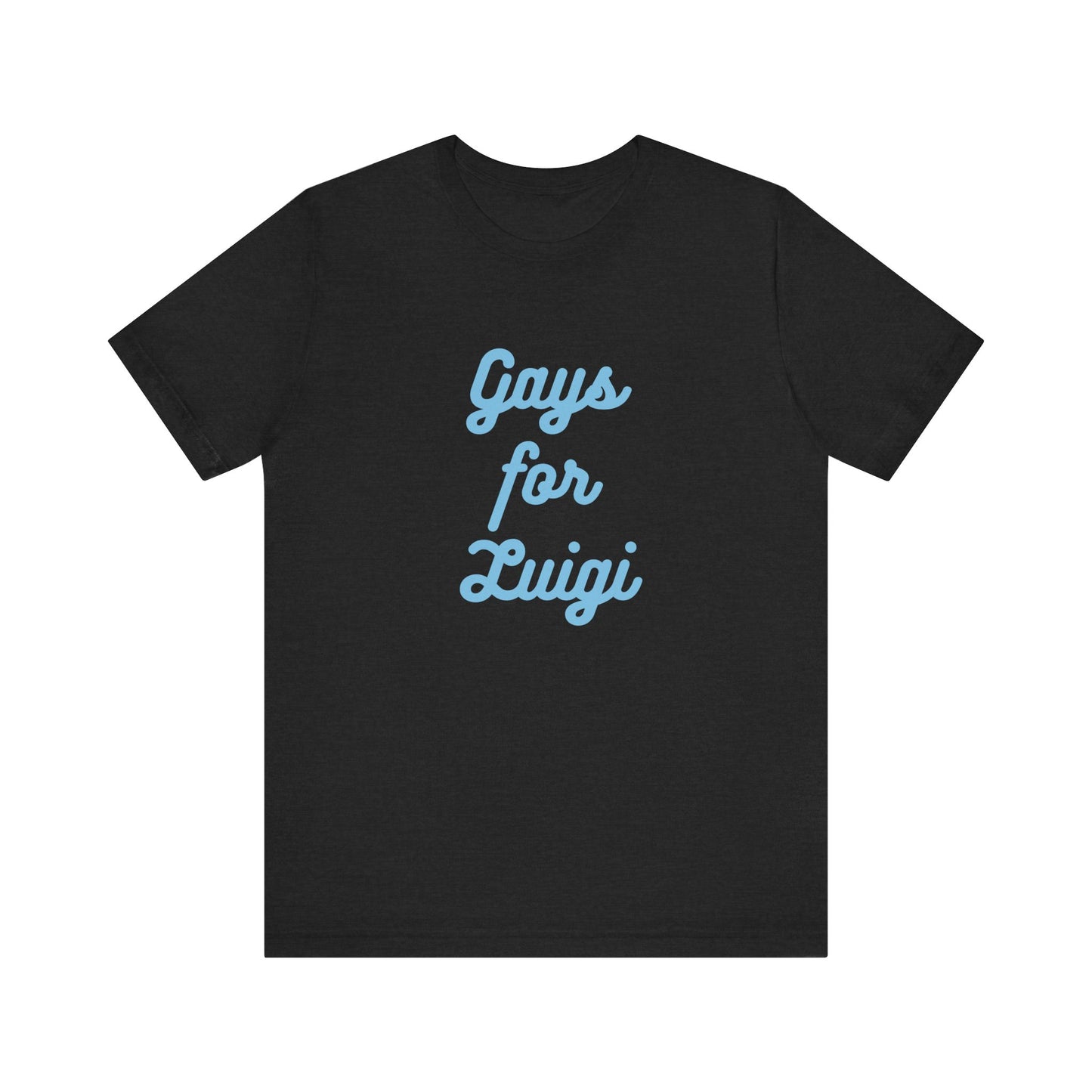 Gays for the Man Blue Unisex Jersey Short Sleeve Tee