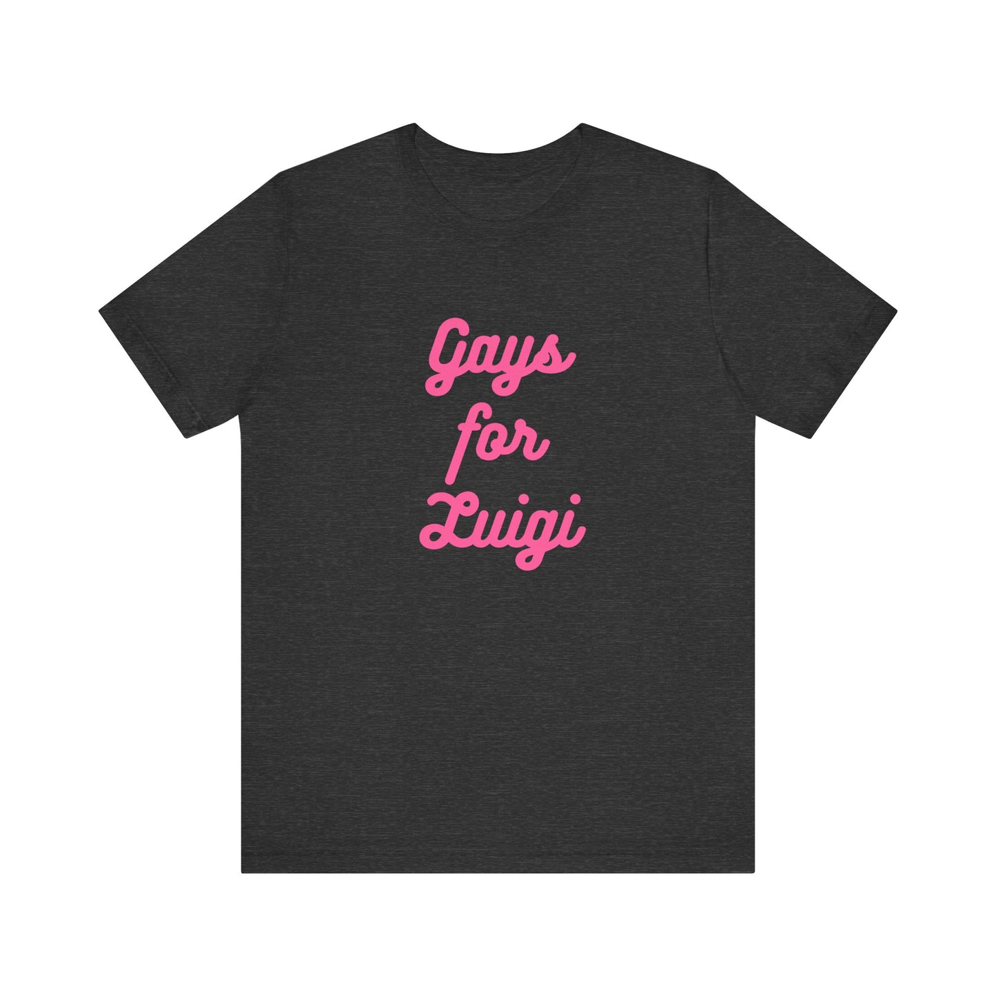 Gays for the Man Pink Unisex Jersey Short Sleeve Tee