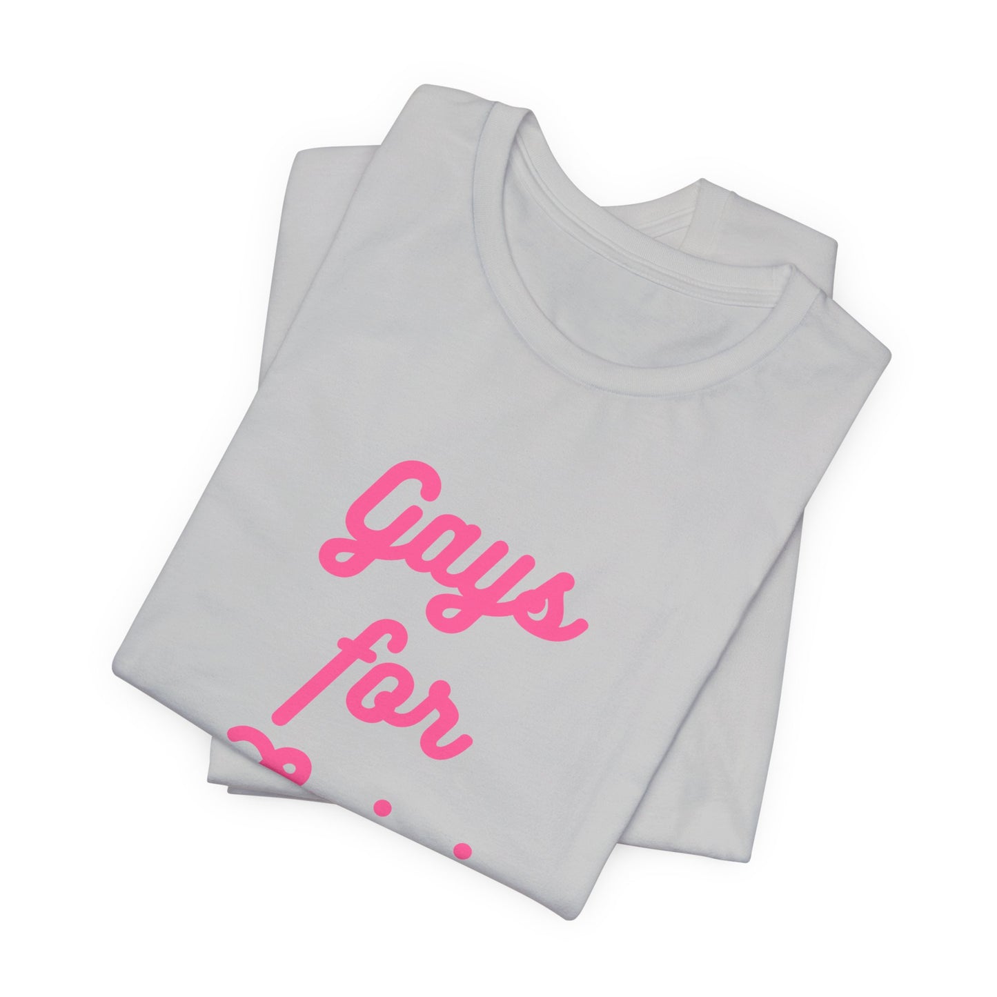 Gays for the Man Pink Unisex Jersey Short Sleeve Tee