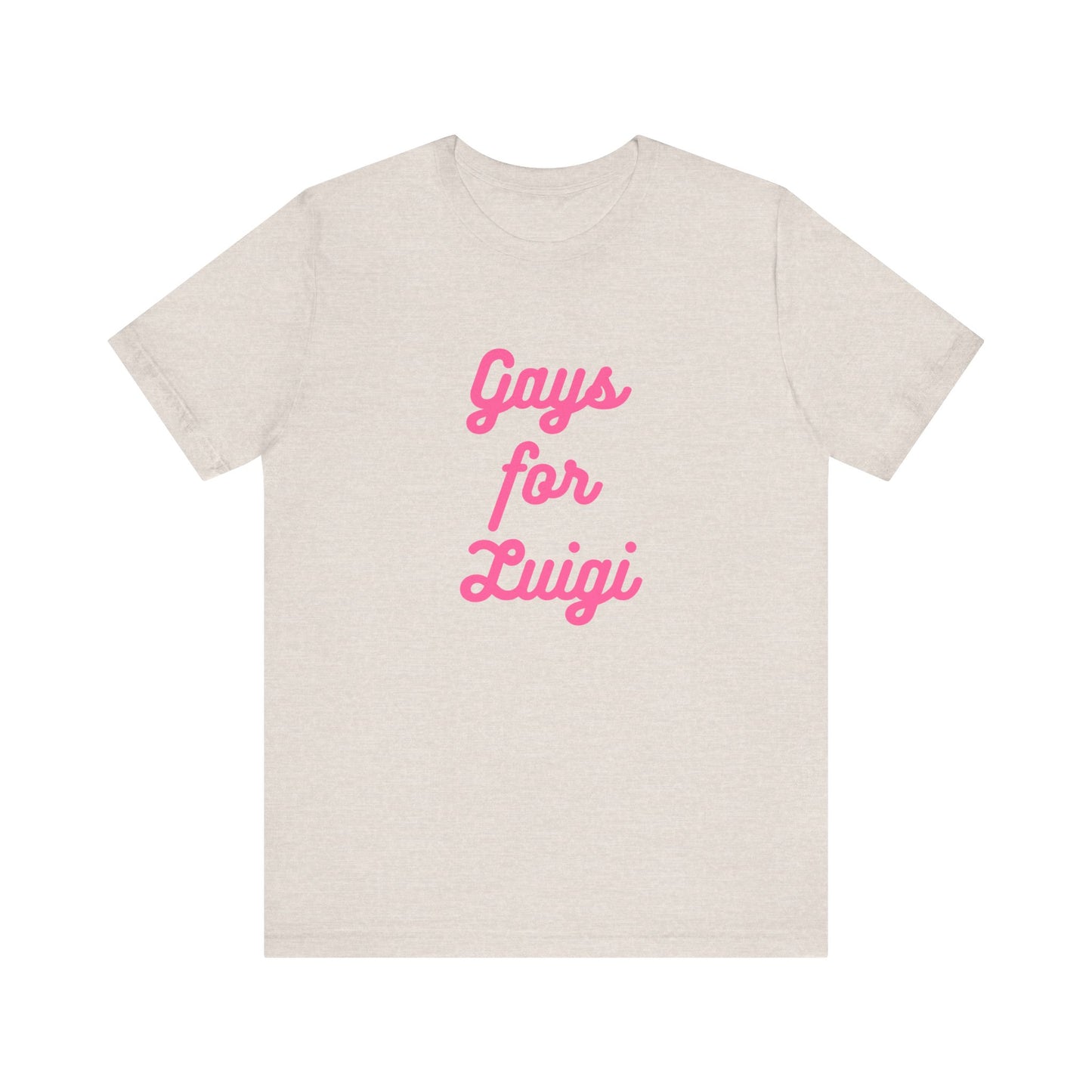 Gays for the Man Pink Unisex Jersey Short Sleeve Tee